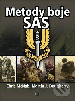 Metody boje SAS - Chris McNab, Martin J. Dougherty, Deus, 2009