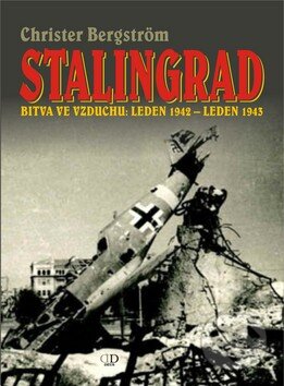 Kniha: Stalingrad (Christer Bergström). Deus, 2009 Kniha: Stalingrad (Christer Bergström). Deus, 2009