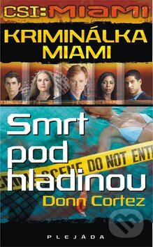 Kniha: Smrt pod hladinou (Donn Cortez). Plejáda, 2009 Kniha: Smrt pod hladinou (Donn Cortez). Plejáda, 2009