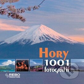Kniha: Hory - 1001 fotografií (Rebo). Rebo, 2009 Kniha: Hory - 1001 fotografií (Rebo). Rebo, 2009