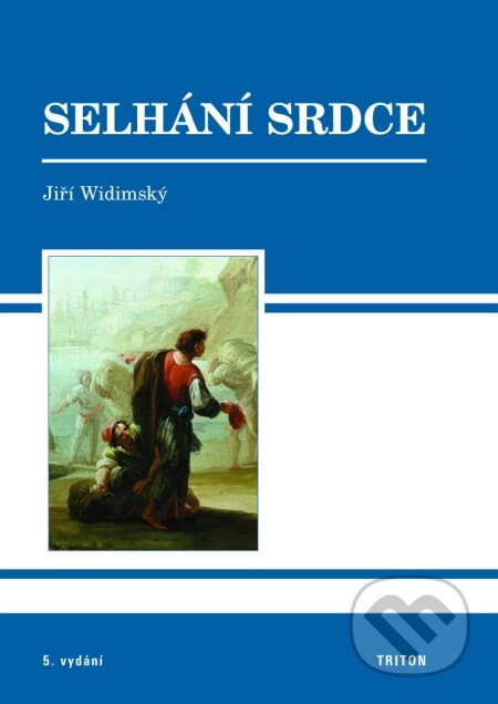 Kniha: Selhání srdce (Jiří Widimský). Triton, 2009 Kniha: Selhání srdce (Jiří Widimský). Triton, 2009