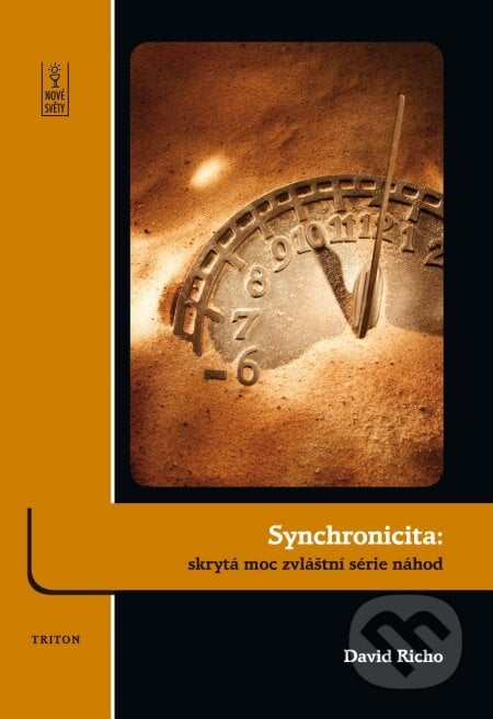 Synchronicita: skrytá moc zvláštní série náhod - David Richo, Triton, 2009