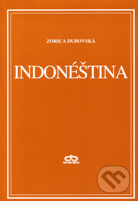 Kniha: Indonéština (Zorica Dubovská). Dar Ibn Rushd, 1998 Kniha: Indonéština (Zorica Dubovská). Dar Ibn Rushd, 1998