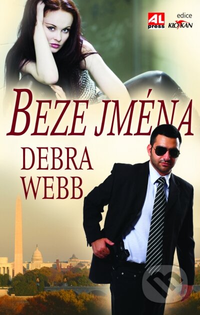 Kniha: Beze jména (Debra Webb). Alpress, 2009 Kniha: Beze jména (Debra Webb). Alpress, 2009