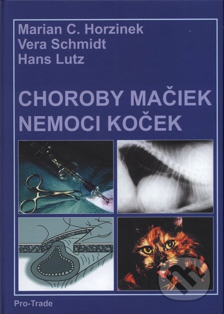 Kniha: Choroby mačiek (Marián C. Hrozinek a kolektiv). Pro-Trade, 2006 Kniha: Choroby mačiek (Marián C. Hrozinek a kolektiv). Pro-Trade, 2006