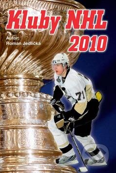 Kniha: Kluby NHL 2010 (Roman Jedlička). Egmont ČR, 2009 Kniha: Kluby NHL 2010 (Roman Jedlička). Egmont ČR, 2009