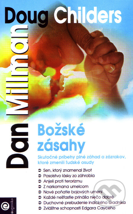 Kniha: Božské zásahy (Dan Millman). Eugenika, 2009 Kniha: Božské zásahy (Dan Millman). Eugenika, 2009