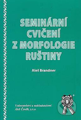 Kniha: Seminární cvičení z morfologie ruštiny (Aleš Brander). Aleš Čeněk, 2006 Kniha: Seminární cvičení z morfologie ruštiny (Aleš Brander). Aleš Čeněk, 2006