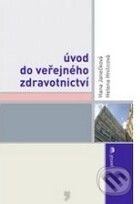 Kniha: Úvod do veřejného zdravotnictví (Hana Janečková a Helena Hnilicová). Portál, 2009 Kniha: Úvod do veřejného zdravotnictví (Hana Janečková a Helena Hnilicová). Portál, 2009