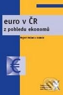 Kniha: Euro v ČR z pohledu ekonomů (Mojmír Helísek). Aleš Čeněk, 2009 Kniha: Euro v ČR z pohledu ekonomů (Mojmír Helísek). Aleš Čeněk, 2009