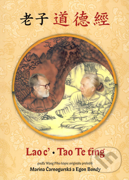 Kniha: Tao Te ťing (Lao-c’ a Marina Čarnogurská). Agentúra Fischer & Formát, 2005 Kniha: Tao Te ťing (Lao-c’ a Marina Čarnogurská). Agentúra Fischer & Formát, 2005