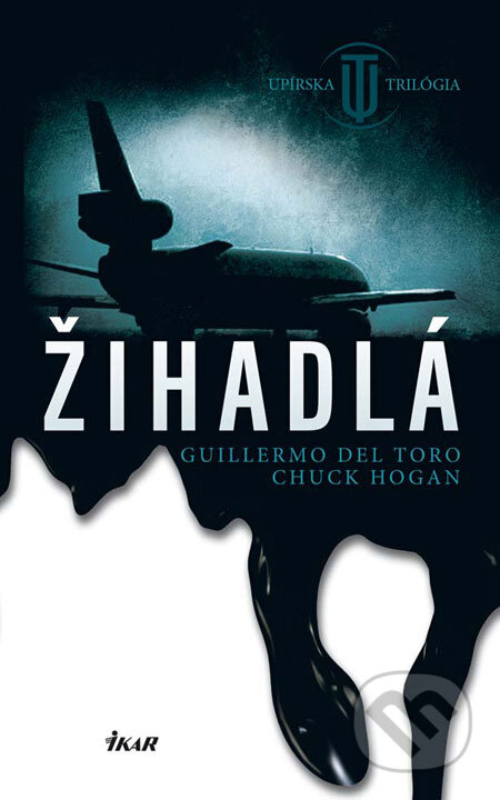 Kniha: Žihadlá (Chuck Hogan a Guillermo del Toro). Ikar, 2009 Kniha: Žihadlá (Chuck Hogan a Guillermo del Toro). Ikar, 2009