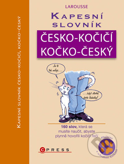 Kniha: Kapesní slovník kočko-český, česko-kočičí (Gilles Bonotaux a Jean Cuvelier). Computer Press, 2009 Kniha: Kapesní slovník kočko-český, česko-kočičí (Gilles Bonotaux a Jean Cuvelier). Computer Press, 2009