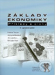 Kniha: Základy ekonomiky, příklady a úlohy (Alena Amrožová, Helena Fialová, Jan Jandera a Miroslav Vítek). Aleš Čeněk, 2008 Kniha: Základy ekonomiky, příklady a úlohy (Alena Amrožová, Helena Fialová, Jan Jandera a Miroslav Vítek). Aleš Čeněk, 2008