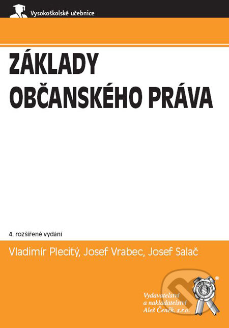 Kniha: Základy občanského práva (Josef Salač, Josef Vrabec a Vladimír Plecitý). Aleš Čeněk, 2009 Kniha: Základy občanského práva (Josef Salač, Josef Vrabec a Vladimír Plecitý). Aleš Čeněk, 2009
