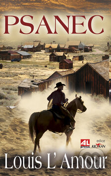 Kniha: Psanec (Louis L' Amour). Alpress, 2008 Kniha: Psanec (Louis L' Amour). Alpress, 2008