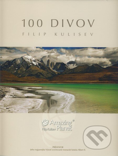 Kniha: 100 divov (Filip Kulisev). Amazing Planet, 2009 Kniha: 100 divov (Filip Kulisev). Amazing Planet, 2009
