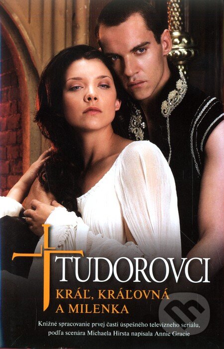 Kniha: Tudorovci (Anne Gracie). Aktuell, 2009 Kniha: Tudorovci (Anne Gracie). Aktuell, 2009
