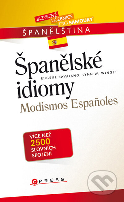 Kniha: Španělské idiomy (Eugene Savaiano a Lynn W. Winget). Computer Press, 2009 Kniha: Španělské idiomy (Eugene Savaiano a Lynn W. Winget). Computer Press, 2009