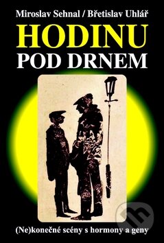Kniha: Hodinu pod drnem (Břetislav Uhlář a Miroslav Sehnal). Repronis, 2009 Kniha: Hodinu pod drnem (Břetislav Uhlář a Miroslav Sehnal). Repronis, 2009