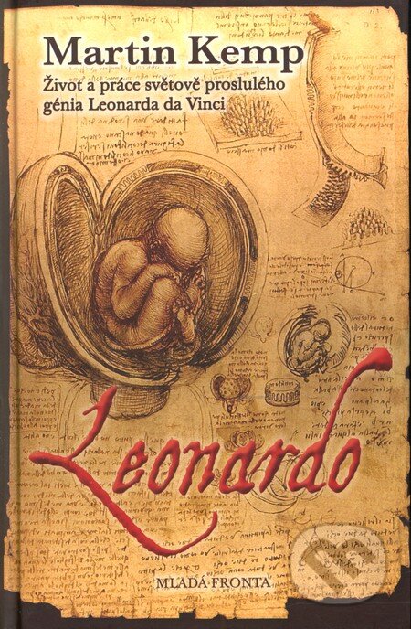 Kniha: Leonardo (Martin Kemp). Mladá fronta, 2009 Kniha: Leonardo (Martin Kemp). Mladá fronta, 2009