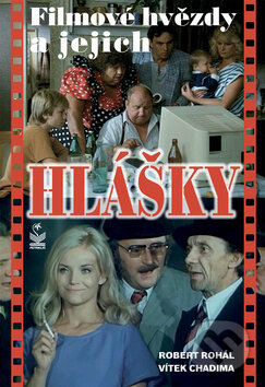 Kniha: Filmové hvězdy a jejich hlášky (Robert Rohál a Vítek Chadima). Petrklíč, 2009 Kniha: Filmové hvězdy a jejich hlášky (Robert Rohál a Vítek Chadima). Petrklíč, 2009
