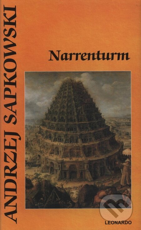 Kniha: Narrenturm (Andrzej Sapkowski). Leonardo, 2009 Kniha: Narrenturm (Andrzej Sapkowski). Leonardo, 2009
