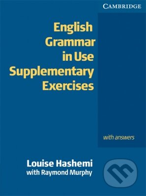 Kniha: English Grammar in Use (Louise Hashemi a Raymond Murphy). Cambridge University Press, 2004 Kniha: English Grammar in Use (Louise Hashemi a Raymond Murphy). Cambridge University Press, 2004
