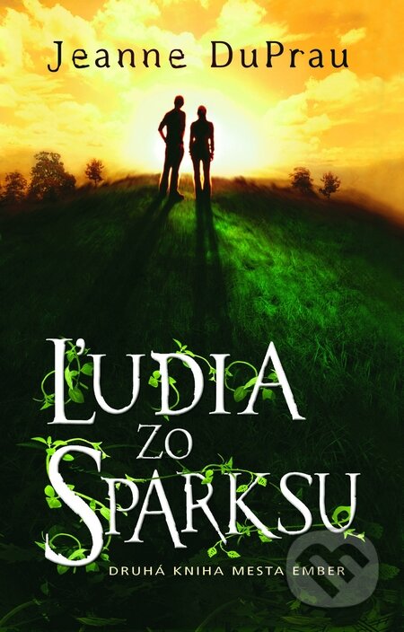 Kniha: Ľudia zo Sparksu (Jeanne DuPrau). Slovart, 2009 Kniha: Ľudia zo Sparksu (Jeanne DuPrau). Slovart, 2009