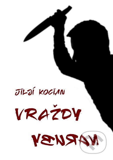 E-kniha: Vraždy naruby (Jiljí Kocian). E-knihy jedou E-kniha: Vraždy naruby (Jiljí Kocian). E-knihy jedou