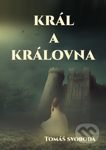 E-kniha: Král a Královna (Tomáš Svoboda). E-knihy jedou E-kniha: Král a Královna (Tomáš Svoboda). E-knihy jedou