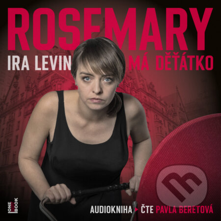 Audiokniha: Rosemary má dětátko (Ira Levin). OneHotBook, 2020 Audiokniha: Rosemary má dětátko (Ira Levin). OneHotBook, 2020