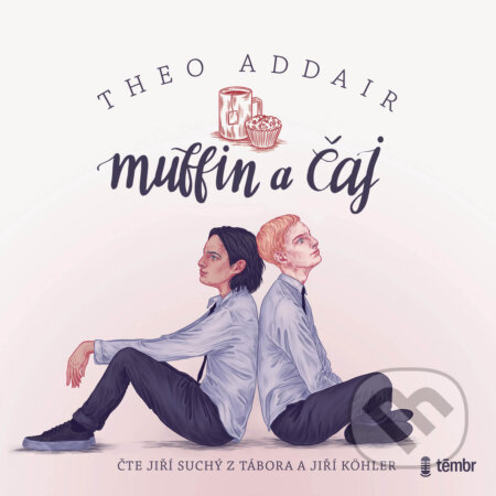 Audiokniha: Muffin a čaj (Theo Addair). Témbr, 2020 Audiokniha: Muffin a čaj (Theo Addair). Témbr, 2020