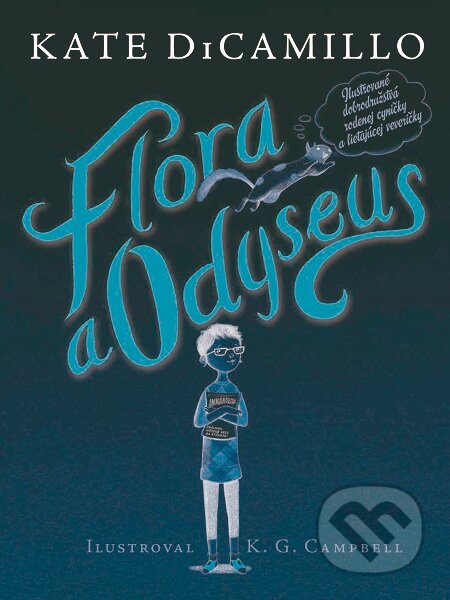 E-kniha: Flóra a Odyseus (Kate DiCamillo). Slovart, 2014 E-kniha: Flóra a Odyseus (Kate DiCamillo). Slovart, 2014