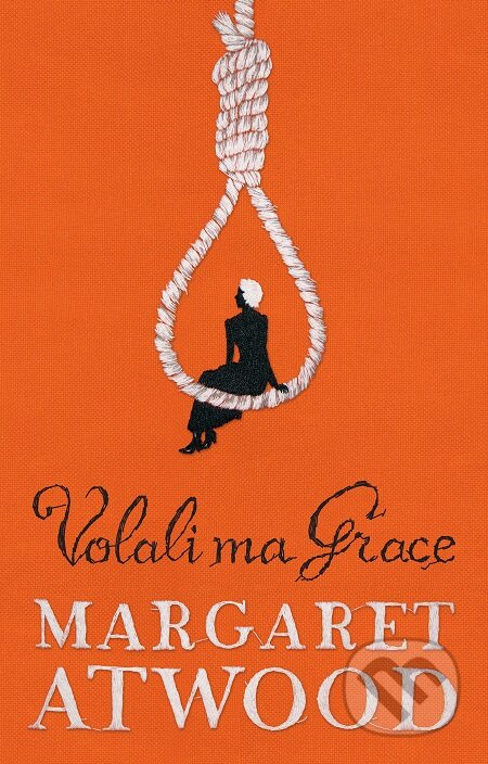 E-kniha: Volali ma Grace (Margaret Atwood). Slovart, 2020 E-kniha: Volali ma Grace (Margaret Atwood). Slovart, 2020