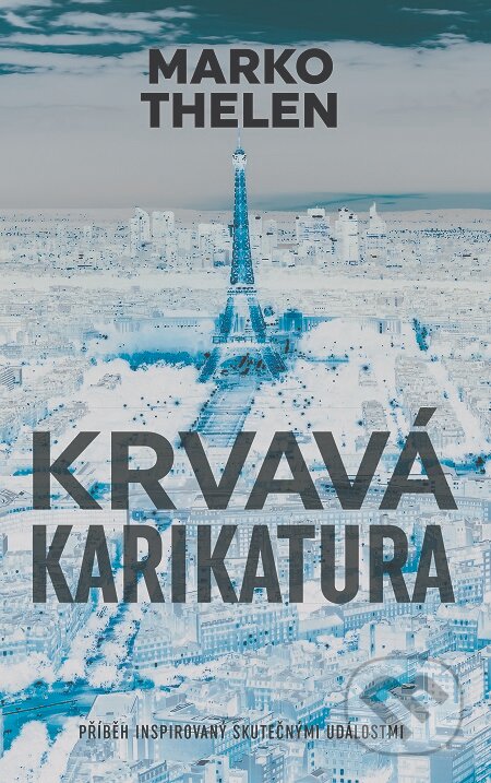 E-kniha: Krvavá karikatura (Marko Thelen). Slovart CZ, 2017 E-kniha: Krvavá karikatura (Marko Thelen). Slovart CZ, 2017