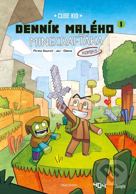Kniha: Denník malého Minecrafťáka: komiks 1 (Cube Kid). Fragment, 2020 Kniha: Denník malého Minecrafťáka: komiks 1 (Cube Kid). Fragment, 2020