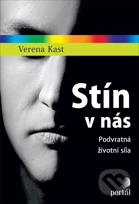 E-kniha: Stín v nás (Verena Kast). Portál, 2020 E-kniha: Stín v nás (Verena Kast). Portál, 2020