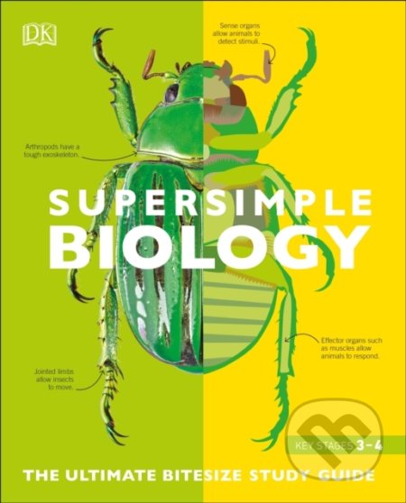 Kniha: SuperSimple Biology (Dorling Kindersley). Dorling Kindersley, 2020 Kniha: SuperSimple Biology (Dorling Kindersley). Dorling Kindersley, 2020