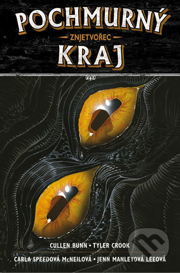 Kniha: Pochmurný kraj 5 (Cullen Bunn). Comics centrum, 2020 Kniha: Pochmurný kraj 5 (Cullen Bunn). Comics centrum, 2020