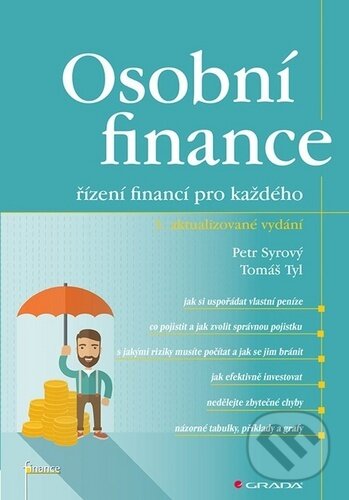 Kniha: Osobní finance (Petr Syrový a Tomáš Tyl). Grada, 2020 Kniha: Osobní finance (Petr Syrový a Tomáš Tyl). Grada, 2020