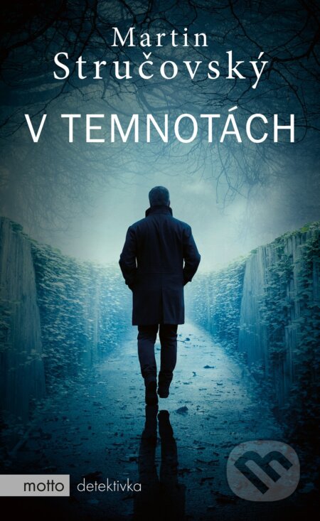 E-kniha: V temnotách (Martin Stručovský). Motto, 2020 E-kniha: V temnotách (Martin Stručovský). Motto, 2020