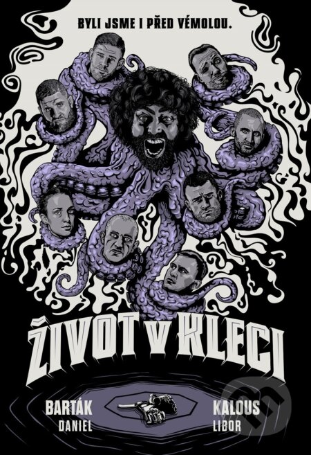 E-kniha: Život v kleci (Daniel Barták a Libor Kalous). XYZ, 2020 E-kniha: Život v kleci (Daniel Barták a Libor Kalous). XYZ, 2020