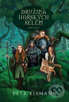 Kniha: Družina horských šelem 1 (Petr Eismann). Jonathan Livingston, 2020 Kniha: Družina horských šelem 1 (Petr Eismann). Jonathan Livingston, 2020