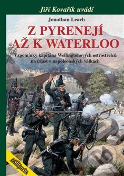 Kniha: Z Pyrenejí až k Waterloo (Jonathan Leach). Elka Press, 2020 Kniha: Z Pyrenejí až k Waterloo (Jonathan Leach). Elka Press, 2020