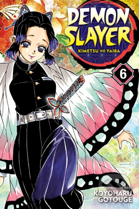 Kniha: Demon Slayer: Kimetsu no Yaiba (Volume 6) (Koyoharu Gotouge). Viz Media, 2019 Kniha: Demon Slayer: Kimetsu no Yaiba (Volume 6) (Koyoharu Gotouge). Viz Media, 2019