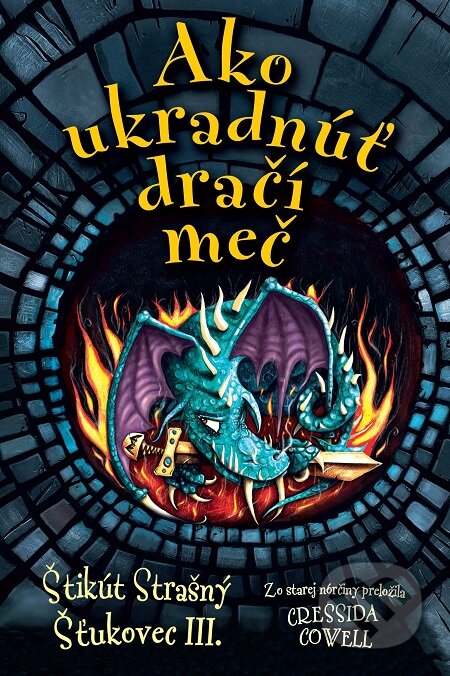 E-kniha: Ako ukradnúť dračí meč (Cressida Cowell). Slovart, 2016 E-kniha: Ako ukradnúť dračí meč (Cressida Cowell). Slovart, 2016