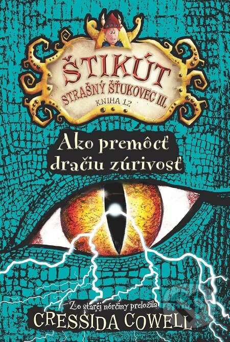 E-kniha: Ako premôcť dračiu zúrivosť (Cressida Cowell). Slovart, 2017 E-kniha: Ako premôcť dračiu zúrivosť (Cressida Cowell). Slovart, 2017