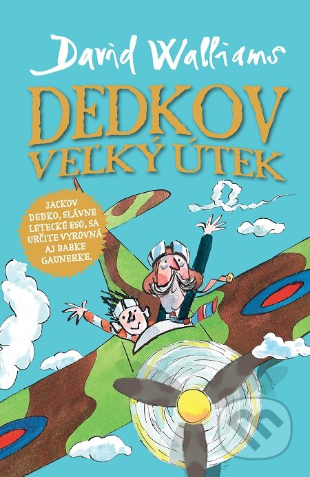 E-kniha: Dedkov veľký útek (David Walliams). Slovart, 2016 E-kniha: Dedkov veľký útek (David Walliams). Slovart, 2016
