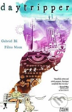 Kniha: Daytripper (Fabio Moon a Gabriel Ba). DC Comics, 2011 Kniha: Daytripper (Fabio Moon a Gabriel Ba). DC Comics, 2011